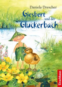 Daniela Drescher Buch Giesbert und der Gluckerbach