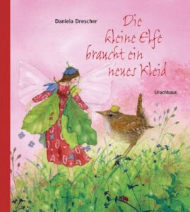 Daniela Drescher Buch Die kleine Elfe braucht ein neues...