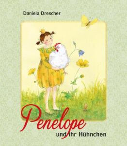Daniela Drescher Buch Penelope und ihr Hühnchen