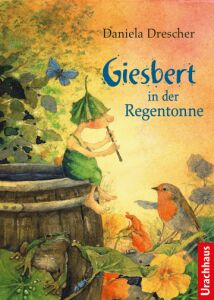 Daniela Drescher Buch Giesbert in der Regentonne