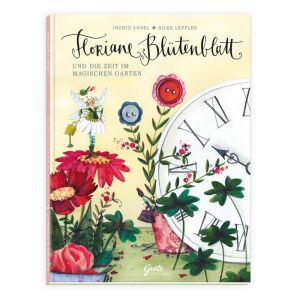 Grätz Buch Floriane Blütenblatt und die Zeit im...