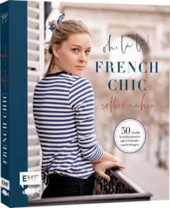 EMF Buch Oh, là, là, French Chic selber nähen