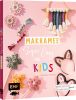 EMF Buch Makramee Super Easy f&uuml;r Kids