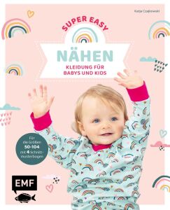 EMF Buch Super Easy Nähen Kleidung für Babys...
