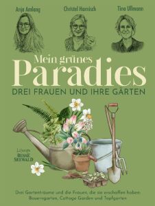 Topp Buch Mein grünes Paradies - drei Frauen und...
