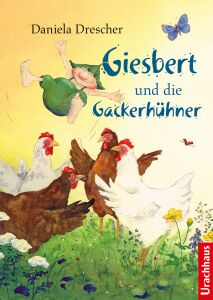 Daniela Drescher Buch Giesbert und die Gackerhühner